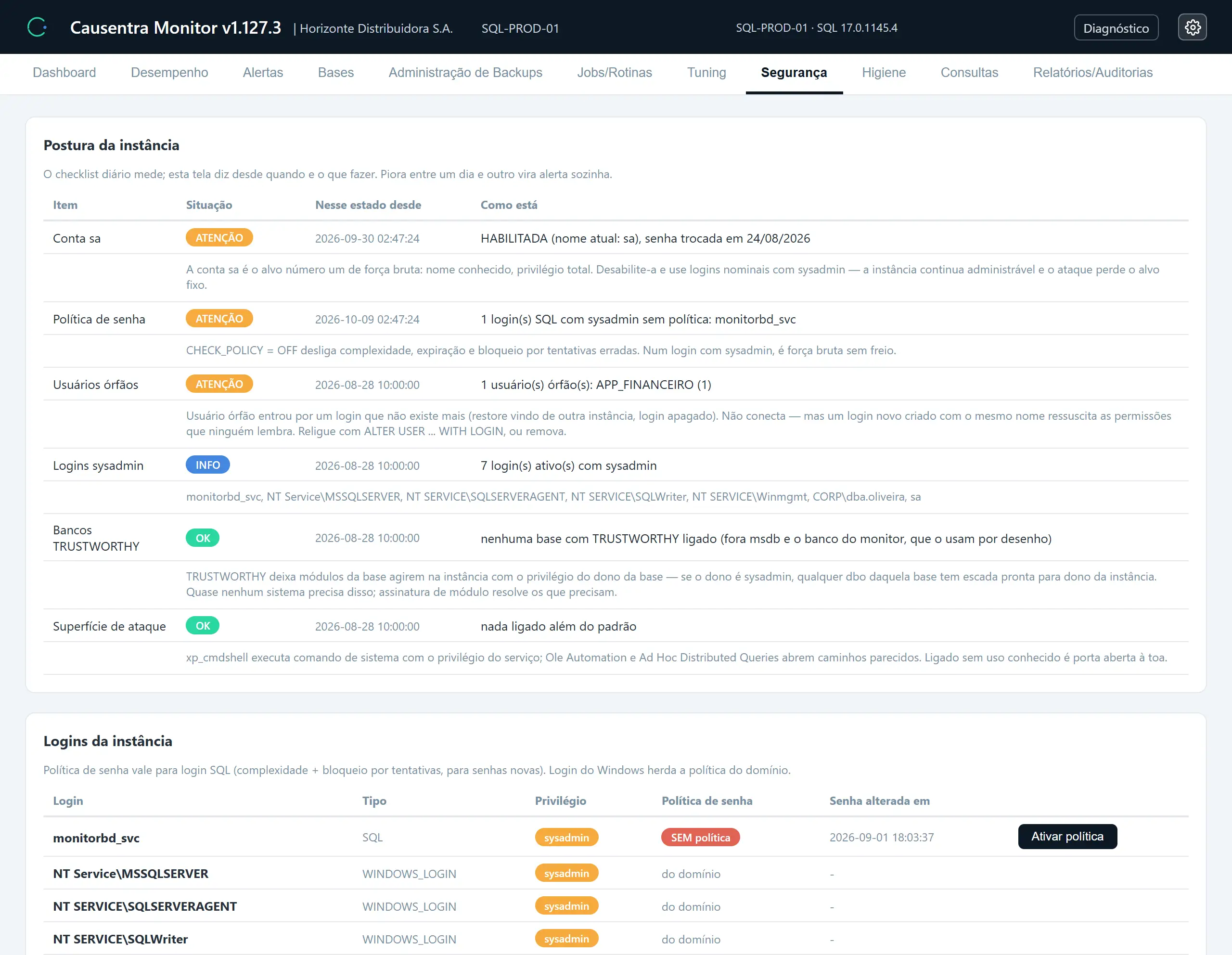 Tela Segurança com a postura da instância, o dia em que cada item entrou no estado atual e a grade de logins, com quem tem sysadmin, quem está sem política de senha e o botão para ativar a política.
